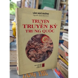 Truyện Truyền Kỳ Trung Quốc - Lâm Ngữ Đường 150344