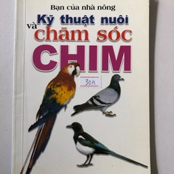 KỸ THUẬT NUÔI VÀ CHĂM SÓC CHIM - 93 trang, nxb: : 2011