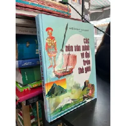 Các nền văn minh vĩ đại trên thế giới - Nguyễn Văn Khang, Đặng Thị Hạnh 558009