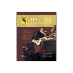 Triết học cho người đãng trí - Bức tranh toàn cảnh về các triết gia tiêu biểu từ thời cổ đại cho tới ngày nay Vanvosach