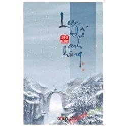 Loạn Thế Anh Hùng - Tập 2 - Tiểu Đoan