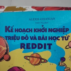 Sách khởi nghiệp- KẾ HOẠCH TRIỆU ĐÔ VÀ BÀI HỌC REDDITTg. Alexis Ohanian 593835