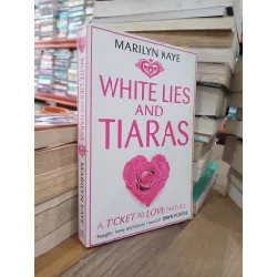 White lies and tiaras - Marilyn Kaye 704146