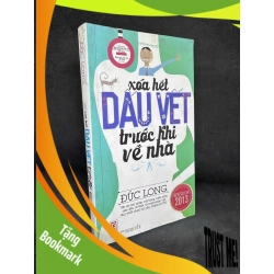 (TẶNG BOOKMARK) Xóa Hết Dấu Vết Trước Khi Về Nhà - Đức Long H0606, 2014 RBK