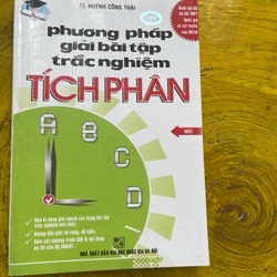 PHƯƠNG PHÁP GIẢI BÀI TẬP TRẮC NGHIỆM TÍCH PHÂN 