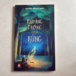 Khoảng trống trong rừng - Nguyễn Quang Thân