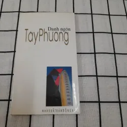 Soạn giả Kiều Văn- DANH NGÔN TÂY PHƯƠNG. Nxb Đồng Nai 1997