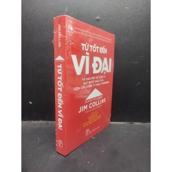 Từ Tốt Đến Vĩ Đại Jim Collins mới 100% HCM2404 kỹ năng