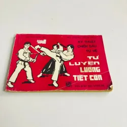 KỸ THUẬT CHIẾN ĐẤU TỰ VỆ TỰ LUYỆN LƯỠNG TIẾT CÔN