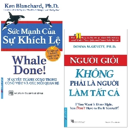 Combo Sách Người Giỏi Không Phải Là Người Làm Tất Cả + Sức Mạnh Của Sự Khích Lệ (Bộ 2 Cuốn) (2021) - Donna M Genett, PHD, Ken Blanchard