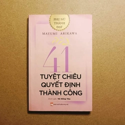 Phụ Nữ Thành Đạt - 41 Tuyệt Chiêu Quyết Định Thành Công