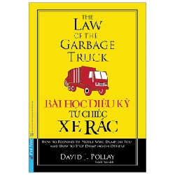 Bài Học Diệu Kỳ Từ Chiếc Xe Rác - David J. Pollay (Mới 100%) Sách tư duy, kỹ năng sống, First News - SÁCH ĐẠI HỌC