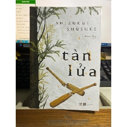 Tàn Lửa- Tác giả : Shizukui Shusuke- Truyện Trinh Thám STB864