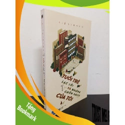 (TẶNG BOOKMARK) Tuổi Trẻ Lạc Lối Và Những Cuốn Sách Của Tôi (2016) - Hiền Trang Mới 90% RBK.ASB1803