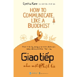 Giao tiếp như một Phật tử - Cynthia Kane