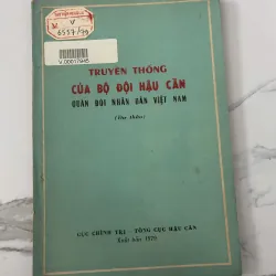 Truyền thống của Bộ đội Hậu cần Quân đội Nhân dân Việt Nam (Dự thảo)