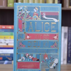 Alice Ở Xứ Xở Diệu Kỳ & Alice Ở Xứ Xở Trong Gương - Bản minh họa Minalima