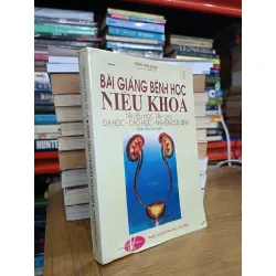 Bài giảng bệnh học niệu khoa - GS.BS. Trần Văn Sáng 702663