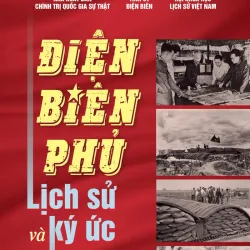 Điện Biên Phủ - Lịch sử và ký ức