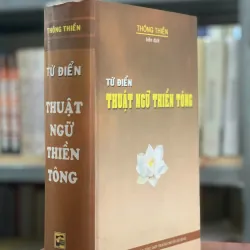 TỪ ĐIỂN THUẬT NGỮ THIỀN TÔNG (BÌA CỨNG)  - THÔNG THIỀN
