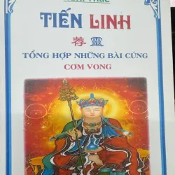S158. NGHI THỨC TIẾN LINH - TỔNG NHỮNG BÀI CÚNG CƠM VONG