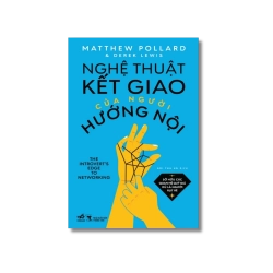 Nghệ thuật kết giao của người hướng nội - Sở hữu các quan hệ quý giá dù là người rụt rè Vanvosach