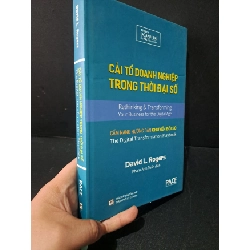Cải tổ doanh nghiệp trong thời đại số (bìa cứng) mới 80% bẩn nhẹ, highlight, chữ viết nhiều 2019 David L.Rogers HCM1604 MARKETING KINH DOANH Rebooks.vn