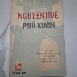 Nguyễn Huệ Phú Xuân - Đỗ Bang (Chủ biên) - Lịch sử