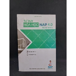 Tư duy hóa học NAP 4.0 hữu cơ 8-9-10 có lỗi gáy, 2018, HCM1207 923074