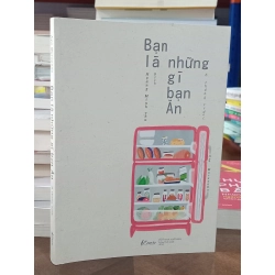 Bạn là những gì bạn ăn - Aya Murayama (Hoàng Minh Thu dịch) 460360