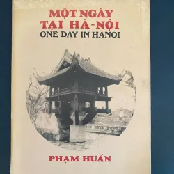Môt ngày ở Hà Nội- Phạm Huấn