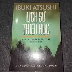 LỊCH SỬ THIỀN HỌC TẬP I: THIÊN TRUNG QUỐC