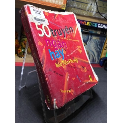50 Truyện ngắn hay báo Tiền Phong mới 60% ố bong gáy có dấu mộc và viết nhẹ trang đầu 2006 HPB0906 SÁCH VĂN HỌC Rebooks.vn