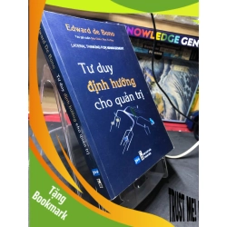 (TẶNG BOOKMARK) Tư duy định hướng cho quản trị 2010 mới 80% ố bẩn bụng sách nhẹ Edward de Bono RBK2306 SÁCH KỸ NĂNG