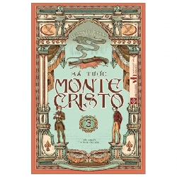 Bá Tước Monte Cristo - Tập 3 - Alexandre Dumas