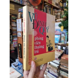 Vũ Đình Quý : Phóng viên thường trú