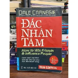 Đắc nhân tâm – Dale Carnegie (Nguyễn Minh Nhật xuất bản)