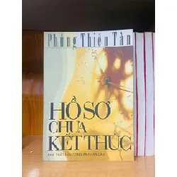 [Sách Cũ SCGR] Hồ sơ chưa kết thúc - Phùng Thiên Tân VĂN HỌC VAVO0810
