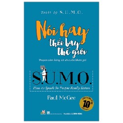 Triết Lý Sumo - Nói Hay Thổi Bay Thế Giới - Paul McGee 160489