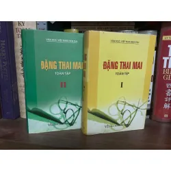 Đặng Thái Mai Toàn Tập (bộ 2 tập bìa cứng) -NXB Văn Học 2004 -bìa cứng,khổ 16x24cm , 792+997 trang -Sách lưu kho còn đẹp STB1610 Blogmeo 27525