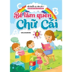 Bé làm quen chữ cái T1 (DC trẻ từ 5 - 6 tuổi) mới 100% HCM.PO VanLangBooks 343706