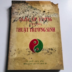 📚 TRIẾT LÝ ÂM DƯƠNG TRONG THUẬT TRƯỜNG SINH 1973