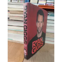 Ryan Giggs: My life, my story - Ryan Giggs with Ivan Ponting