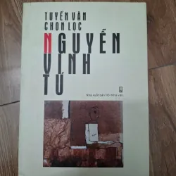 Tuyển văn chọn lọc - Nguyễn Vinh Tử - Văn học Việt Nam