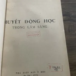 Huyết động học trong lâm sàng- sách khổ lớn - Bác Si TRẦN ĐÔ TRINH 995551