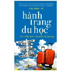 Hành Trang Về Du Học - Mọi Điều Bạn Cần Biết Về Du Học - Chu Đình Tới 294634