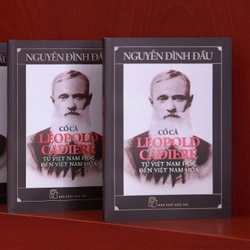 Léopold Cadière từ Việt Nam học đến Việt Nam hóa | Nguyễn Đình Đầu  444234