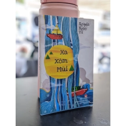 Xa Xóm Mũi - Nguyễn Ngọc Tư