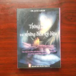 [Sách Tâm Linh] Thông Điệp Và Những Điều Kỳ Diệu - Giao Tiếp Với Người Đã Mất (Jane Greer)