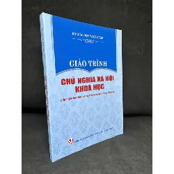 [Phiên Chợ Sách Cũ] Giáo Trình Chủ Nghĩa Xã Hội Khoa Học (Dành cho bậc đại học không chuyên lý luận chính trị), 2024 - H1809 SBM Blogmeo 281125